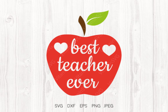 Best Teacher Ever Apple SVG for Crafts & Graphics