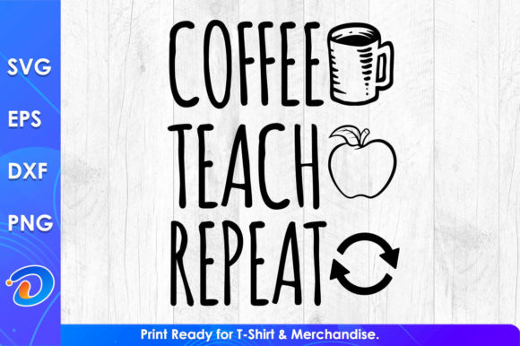 Coffee Teach Repeat SVG: Crafts & Graphics Review
