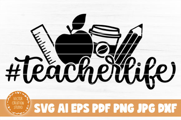 Hashtag Teacher Life Svg: Graphics for Crafts