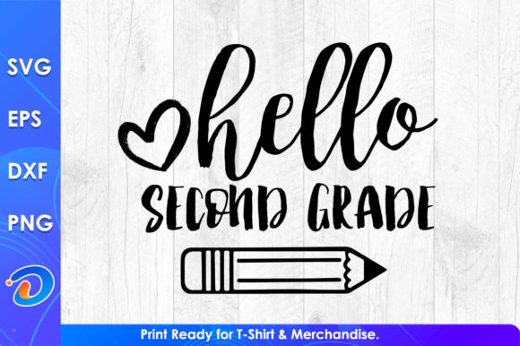 Hello Second Grade Teacher's Day SVG: Crafts & Graphics
