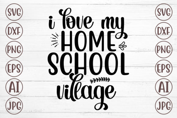 I Love My Home School Village: Graphics for Crafts