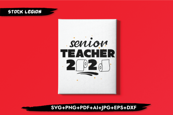 Senior Teacher 2020 Toiletpaper SVG: Graphics for Crafts