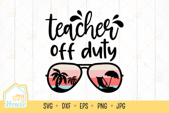 Sunglasses Teacher Summer SVG: Graphics for Crafts