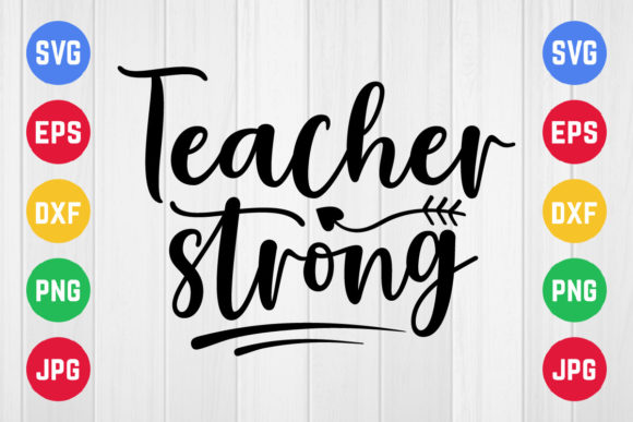 Teacher Strong SVG: Essential Graphics for Crafts